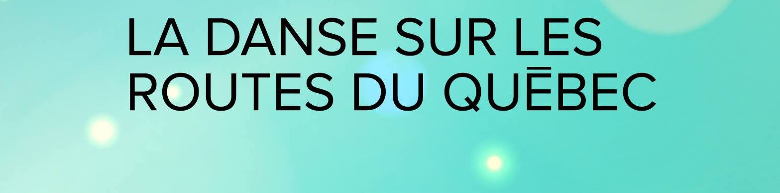 La danse sur les routes